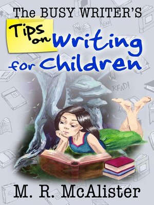cover image of The Busy Writer's Tips on Writing for Children